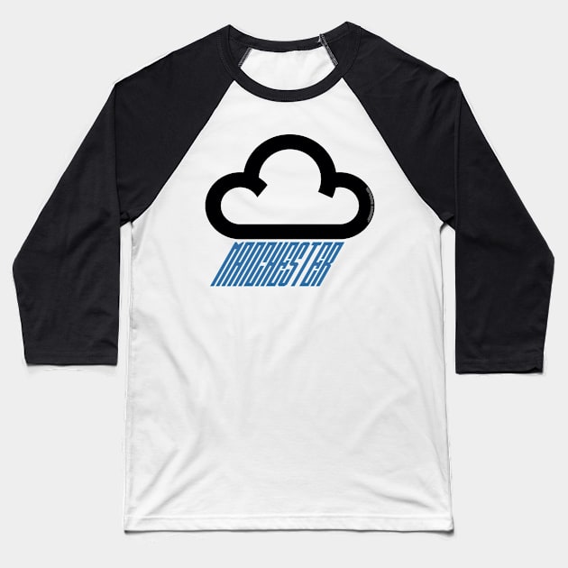 Manchester - Rainy City (Rain cloud) Baseball T-Shirt by jimmy-digital